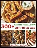300+ Recettes Russell Hobbs Air Fryer Xxl