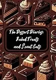 Your Ultimate Dessert Canvas: Bake, Record, and Savor a dessert anthology by you